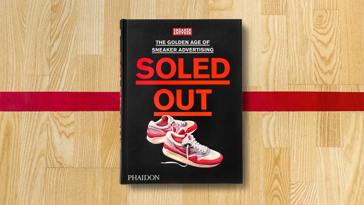 Sneaker Freaker explores vintage sneaker ads with its new SOLED OUT book available now. Click here to learn more as well as how you can buy a copy.