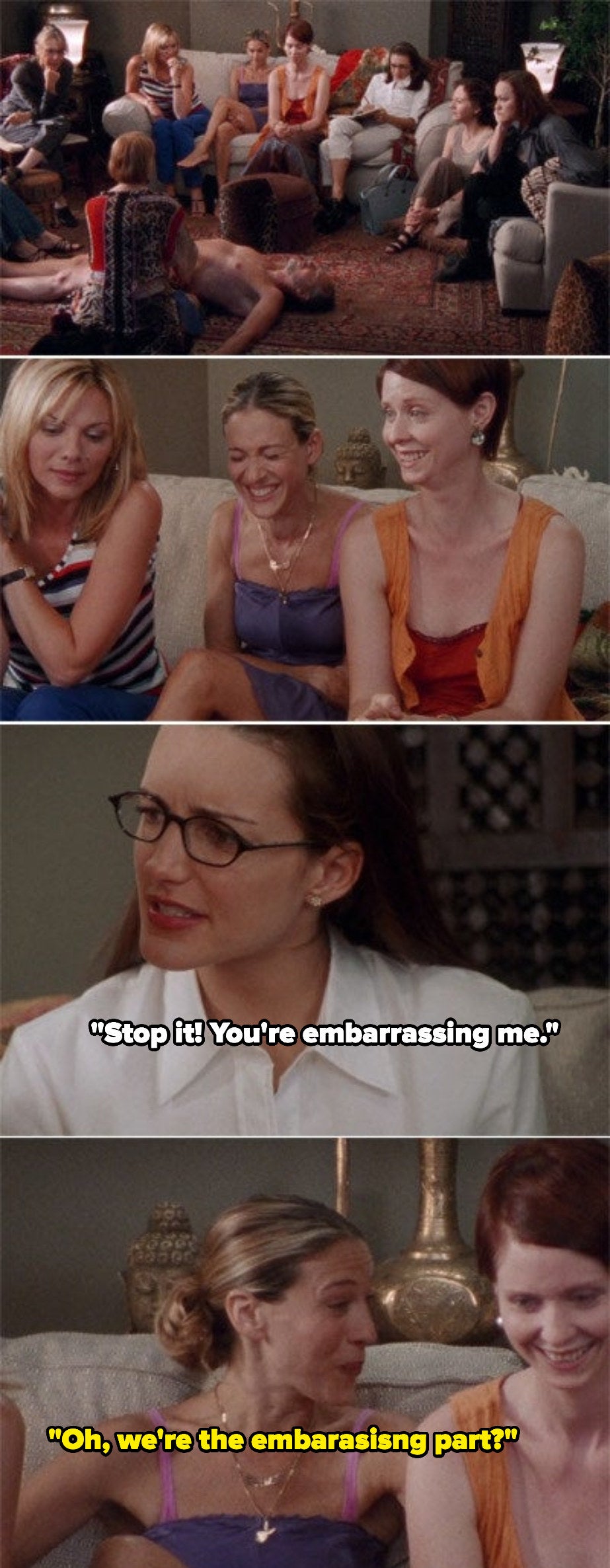 "Oh, we're the embarrassing part?"