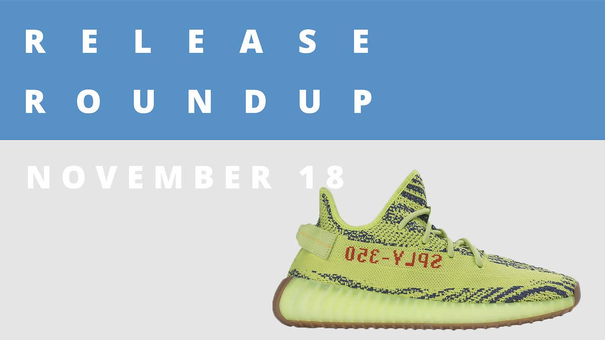 Check out Sole Collector's releaes date roundup for the weekend of November 18 which includes the Semi Frozen Yellow adidas Yeezy Boost 350 V2.