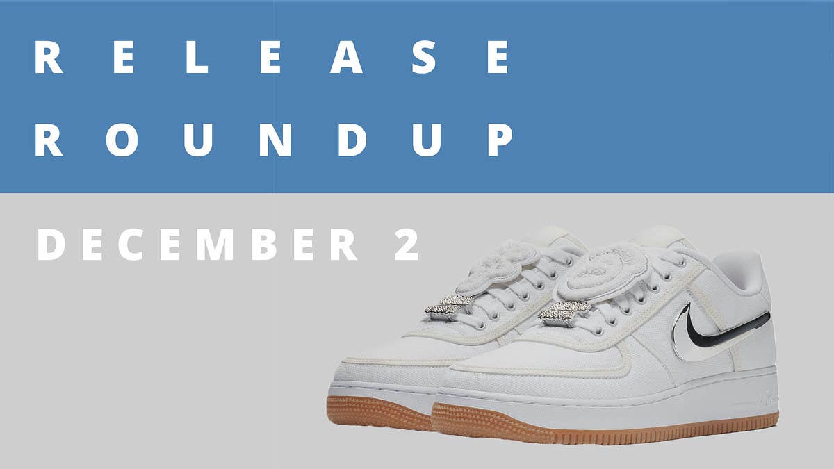 Check out Sole Collector's sneaker release date roundup for the weekend of December 2 which includes the Travis Scott Air Force 1 and more.