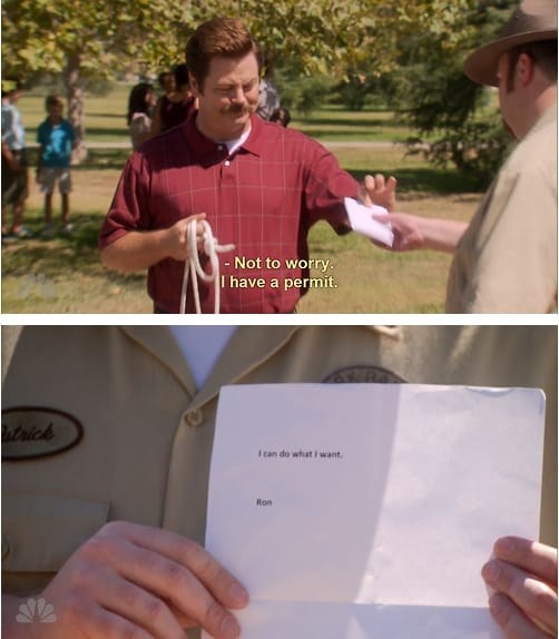Ron Swanson from parks and rec with a permit that says &quot;I can do what I want&quot;