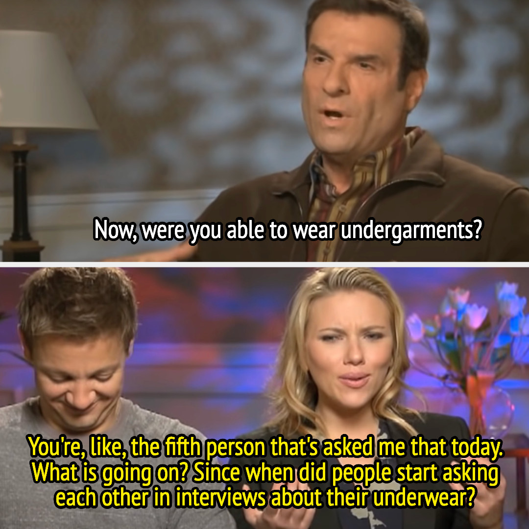 &quot;Since when did people start asking each other in interviews about their underwear?&quot;