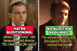Leonardo DiCaprio nearly lost his Titanic role by refusing to audition, and Chris Evans didn't have to audition for Captain America