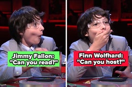 Jimmy Fallon asked, "Can you read?" and Finn Wolfhard replied, "Can you host?"