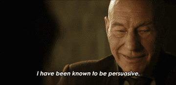 picard saying i have been known to be persuasive