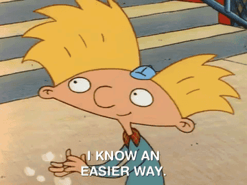 Arnold from &quot;Hey Arnold!&quot; saying &quot;I know an easier way.&quot;
