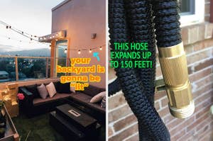 A patio at dusk with round string lights on a black wire "your backyard is gonna be lit"/ reviewer closeup of hose material and nozzle "this hose expands up to 150 feet"