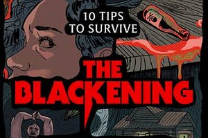 Text over 4 illustrations of horror movie scenarios that reads, "10 Tips To Survive 'The Blackening.' A guide to staying alive in a horror movie"