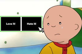 Caillou crying next to a computer cursor hovering over hate it