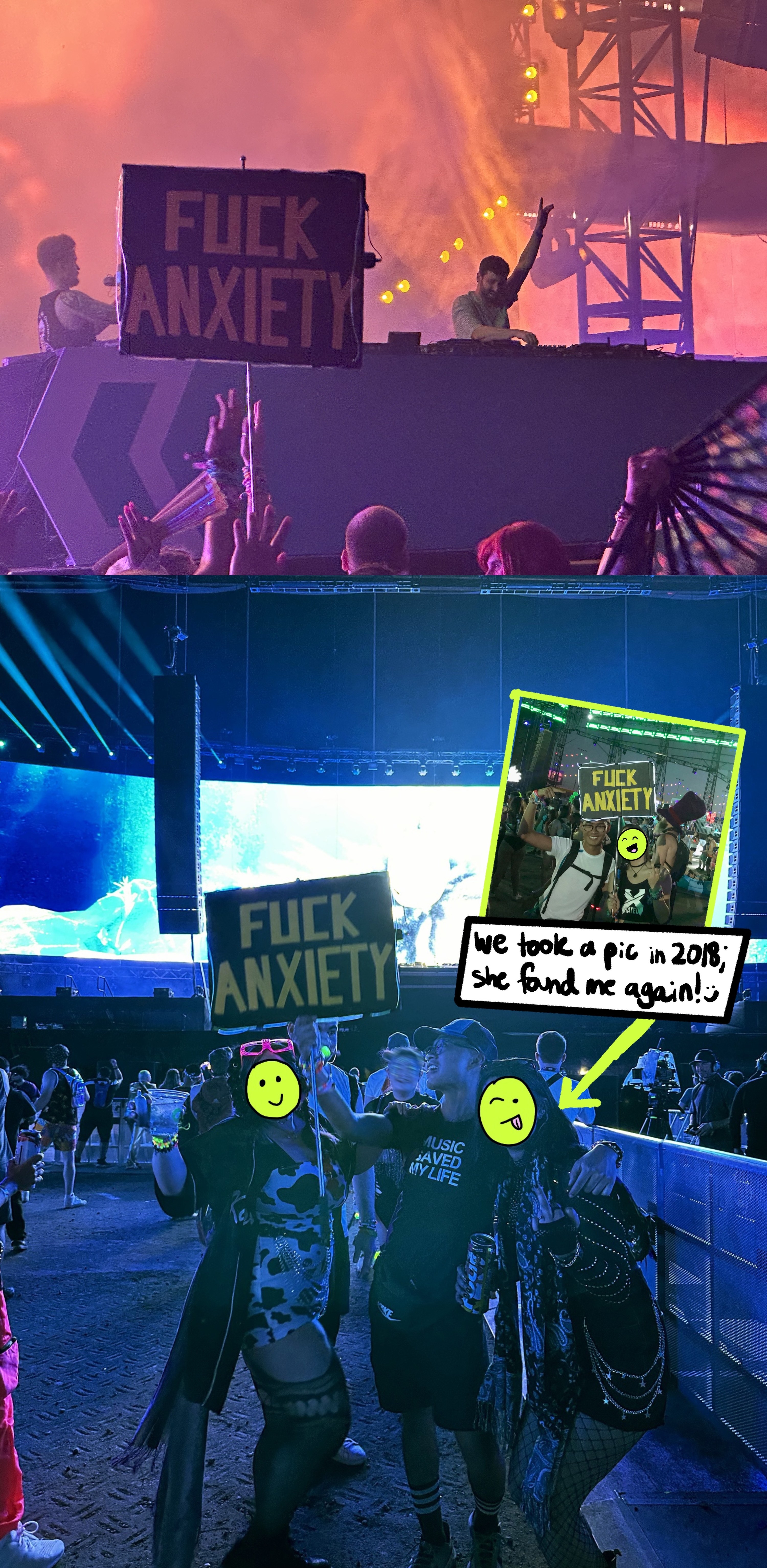 (top) sign that says &#x27;fuck anxiety&#x27; in front of dj lane 8 (bottom) author with fellow ravers in crowd at edc rave