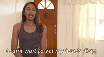 woman saying, i can't wait to get my hands dirty