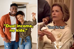 a couple holding house keys with the text dual income no kids and lucille bluth saying good for her