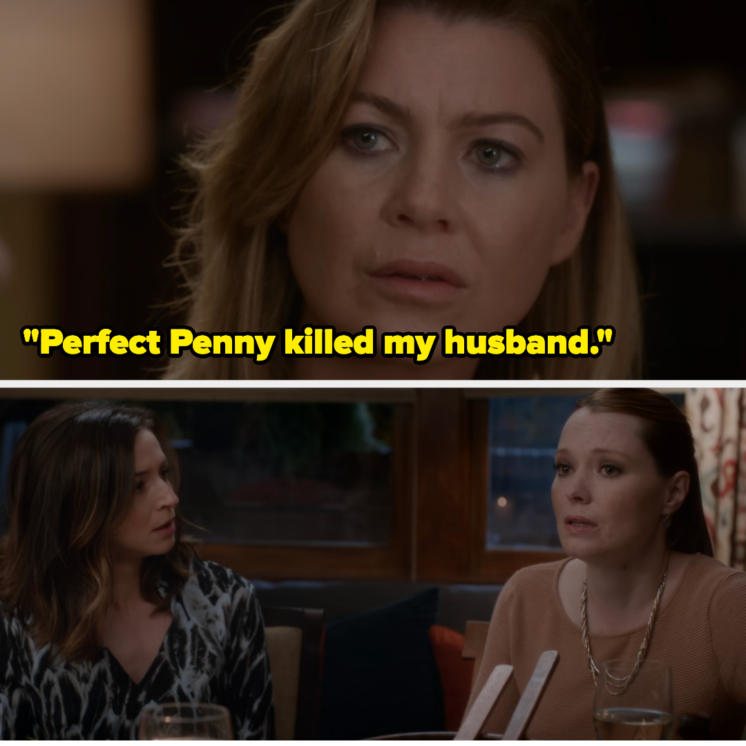 Meredith saying &quot;Perfect Penny killed my husband&quot; at dinner