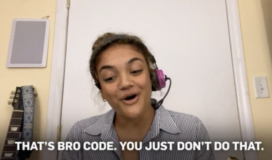 a girl saying, &quot;that&#x27;s just bro code, you just don&#x27;t do that.&quot;