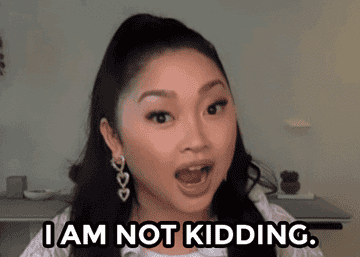 GIF image of the Lara Jean actor saying &quot;I am not kidding&quot;.