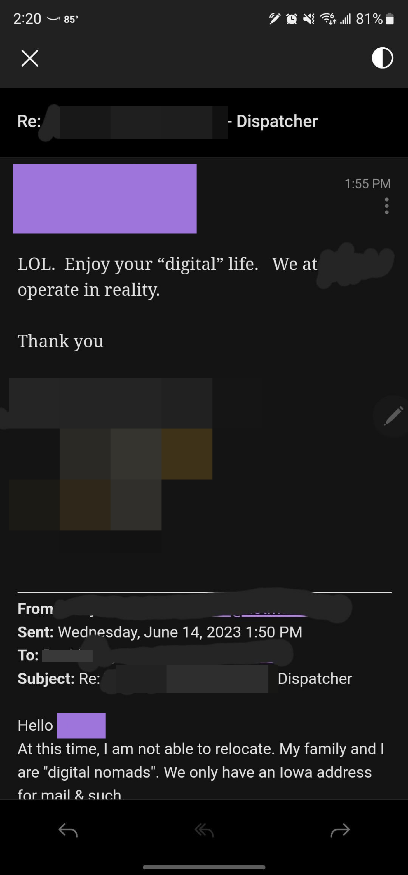 Person says they&#x27;re not able to relocate and their family are &quot;digital nomads&quot; and have an Iowa address for mail, and response is, &quot;Enjoy your &#x27;digital life&#x27;; we operate in reality&quot;