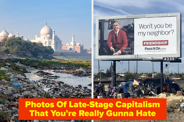 19 Infuriating Photos That Are Peak Late-Stage Capitalism