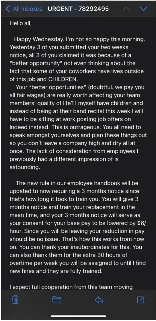 17 Infuriatingly Ridiculous Work Emails Bosses Had The Audacity To Send Their Employees 6 boss upset that people put in their notices without thinking of their coworkers who are parents and now the handbook will be changed to make it mandatory to give 3 months notice