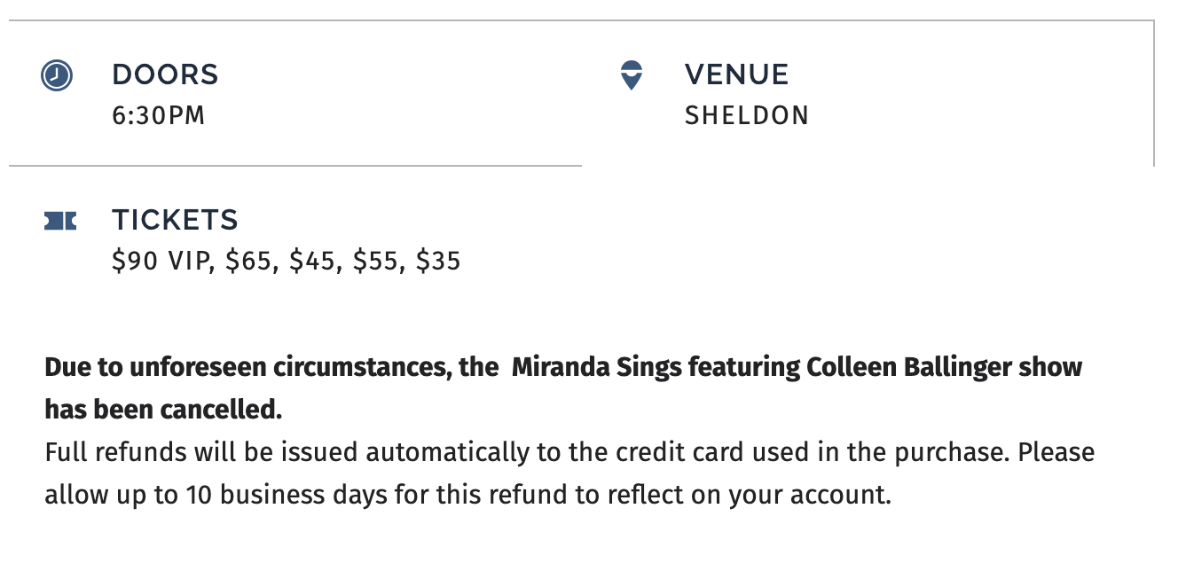 &quot;Due to unforeseen circumstances, the Miranda Sings featuring Colleen Ballinger show has been cancelled.&quot;
