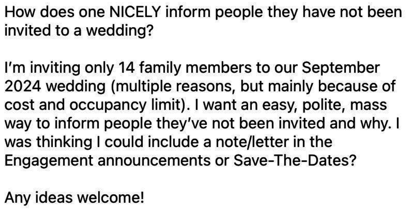 how does one nicely inform people they have not been invited to a wedding