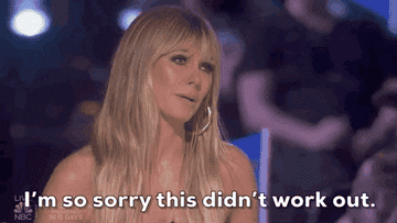 Heidi Klum on America&#x27;s Got Talent saying &quot;I&#x27;m so sorry this didn&#x27;t work out.&quot;