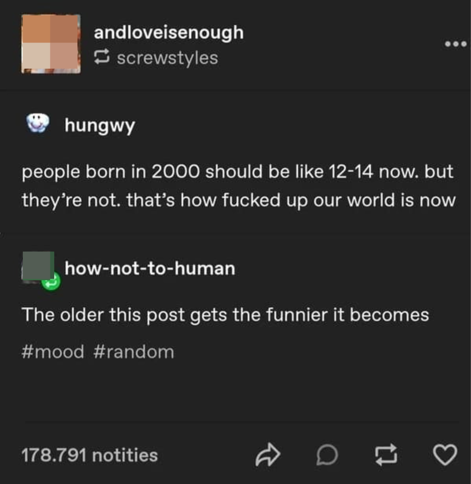 &quot;people born in 2000 should be like 12-14 now but they&#x27;re not; that&#x27;s how fucked up our world is now&quot; &quot;The older this post gets the funnier it becomes&quot;