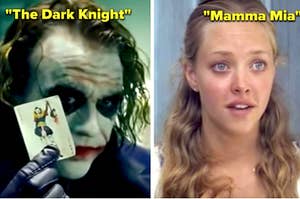 Heath Ledger's Joker and Amanda Seyfried's Mamma Mia