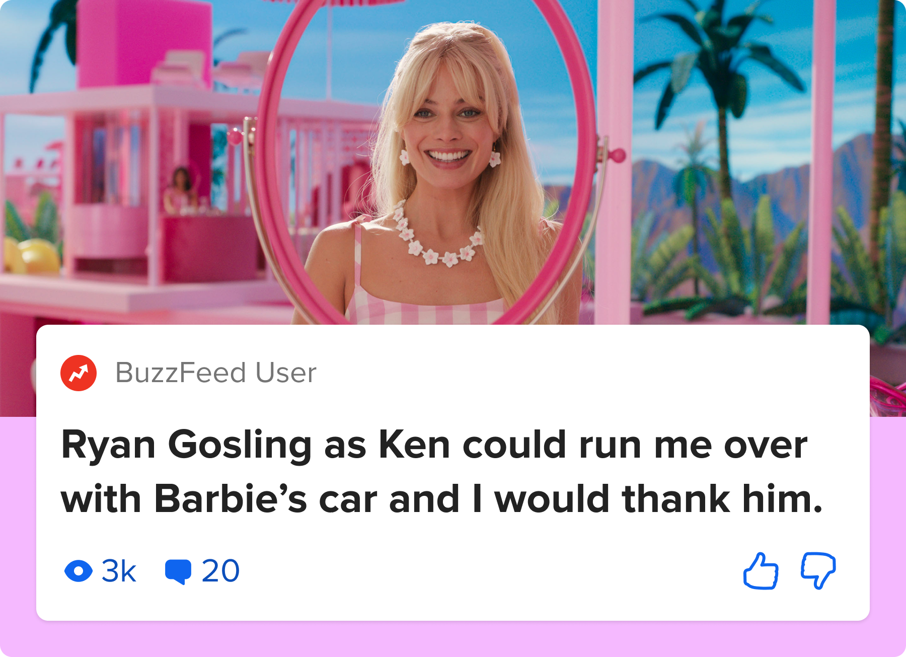 BuzzFeed user&#x27;s comment: &quot;Ryan Gosling as Ken could run me over with Barbie&#x27;s car and I would thank him&quot;
