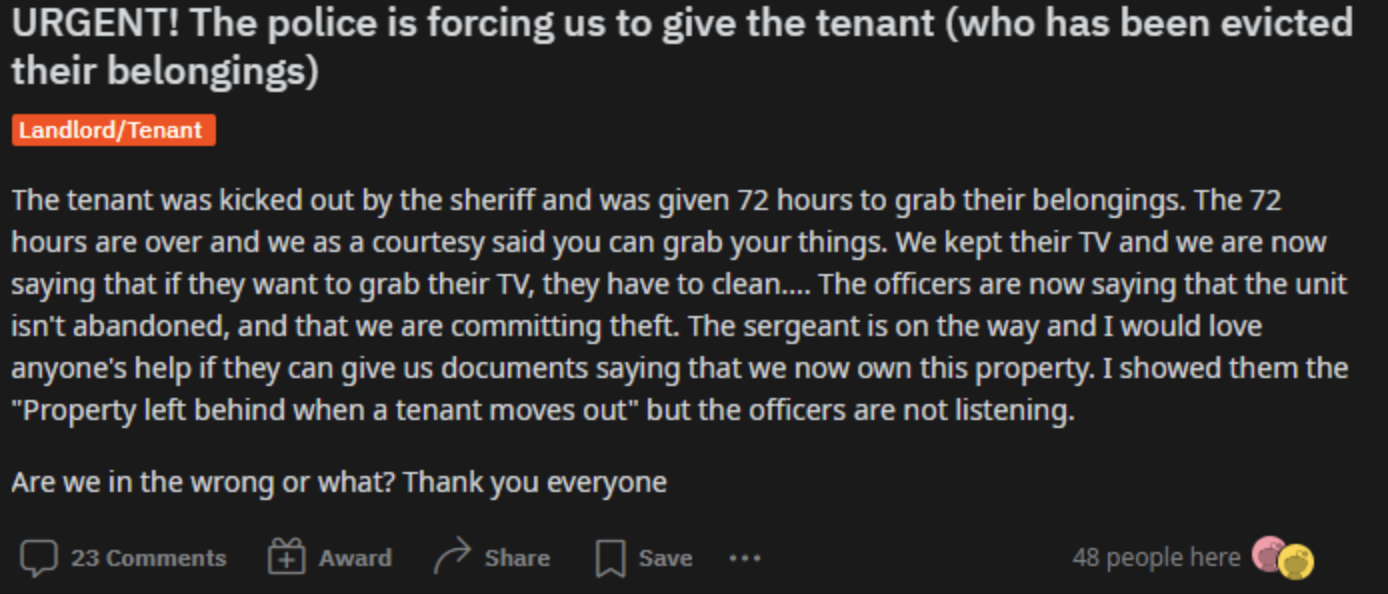 the police is forcing us to give the tenant who has been evicted their belongings