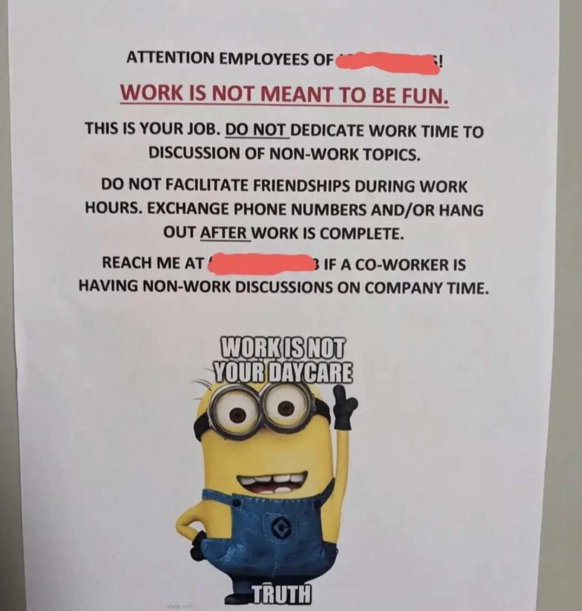 The sign tells employees not to discuss non-work topics or facilitate friendships and asks people to report any coworker having non-work discussions