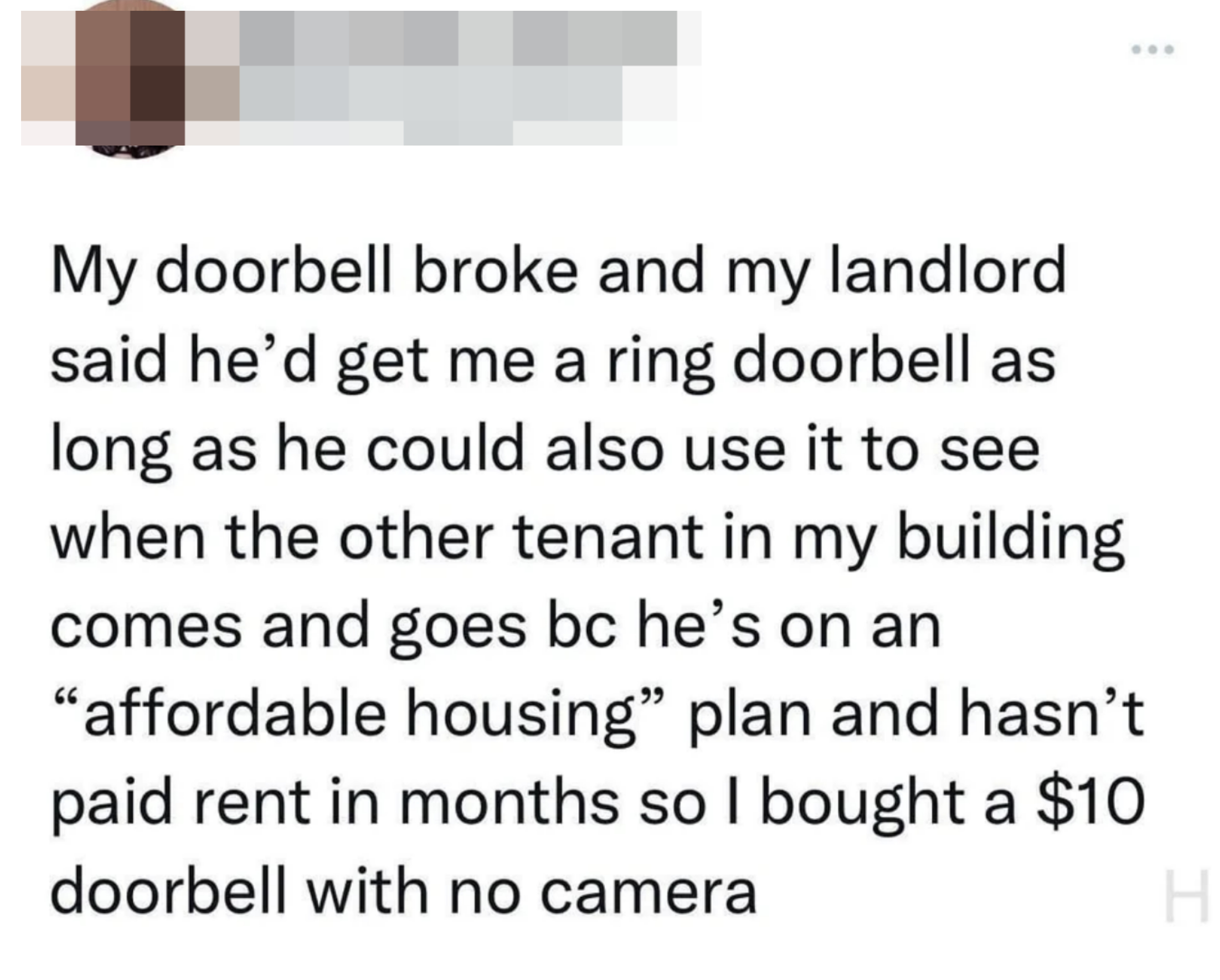 landlord wanted tenant to get a doorbell camera and use it to spy on the tenant in the building that was on affordable housing