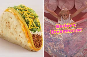 On the left, a Cheesy Gordita Crunch from Taco Bell, and on the right, Margot Robbie stretching as she wakes up in her bed as Barbie with Barbie's Dreamhouse typed underneath her chin