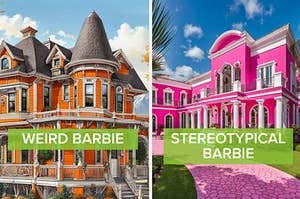 A victorian mansion with the words "weird barbie" over it, next to a separate image of a mansion with the words "stereotypical barbie" over it