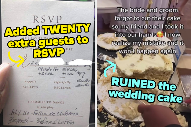 RSVP letter captioned "Added TWENTY extra guests to RSVP" and messy wedding cake with caption "the bride and groom forgot to cut their cake so my friend and I took it into our hands, I now realize my mistake" and "ruined the wedding cake"