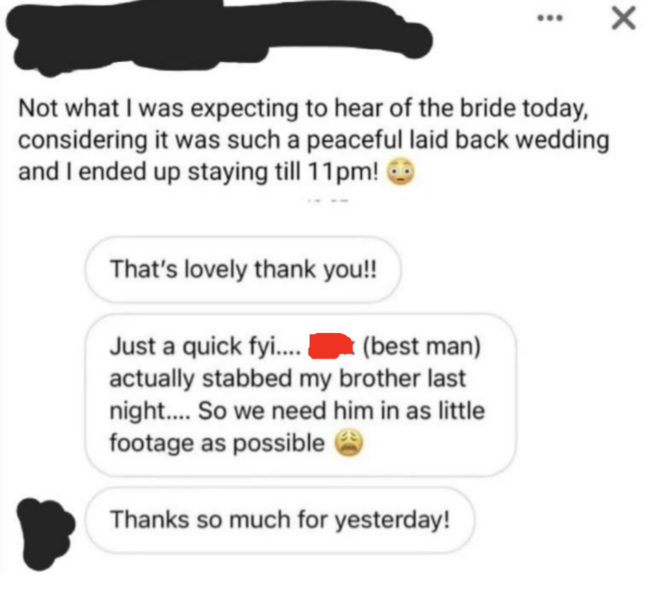 message from bride saying the best man stabbed her brother and he needs to be taken out of the footage