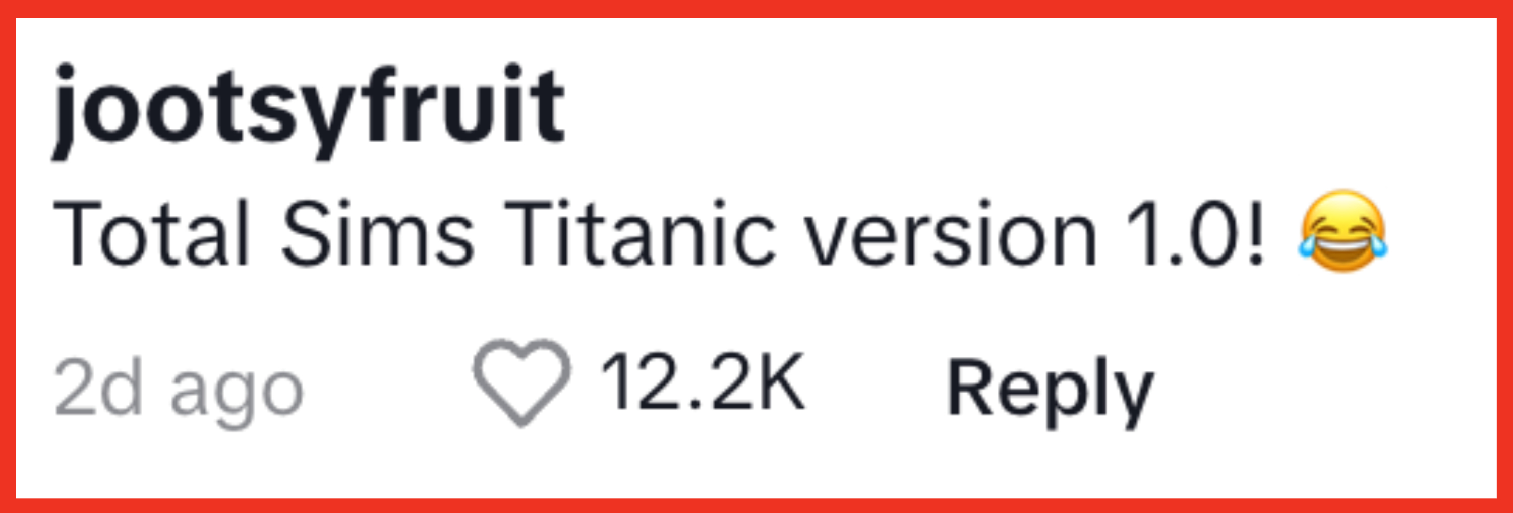 &quot;Total Sims Titanic version 1.0!&quot; and laugh-cry emoji