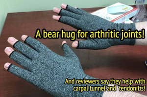 reviewer wearing gray fingerless compression gloves and text on the image that says "a bear hug for arthritic joints, and reviewers say they help with carpal tunnel and tendonitis"