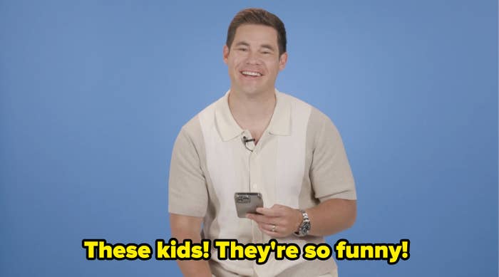 &quot;These kids! They&#x27;re so funny!&quot;