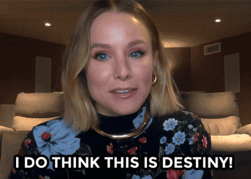 Kristen Bell saying &quot;I do think this is destiny&quot;