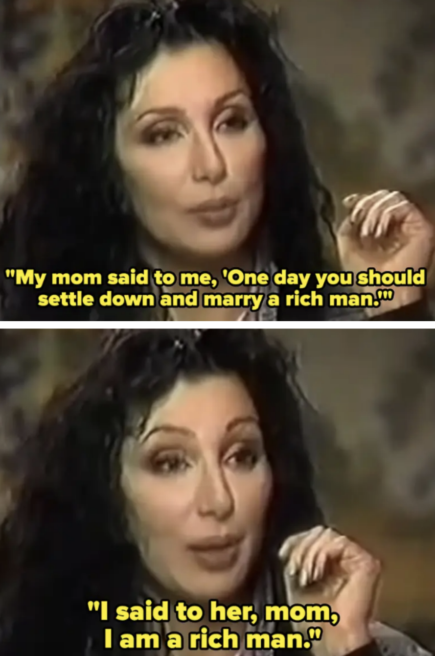 cher saying she is a rich man