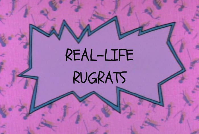 &quot;Real-Life Rugrats&quot;