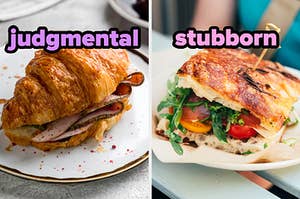 On the left, a ham and cheese croissant sandwich labeled judgmental, and on the right, a veggie sandwich on ciabatta labeled stubborn