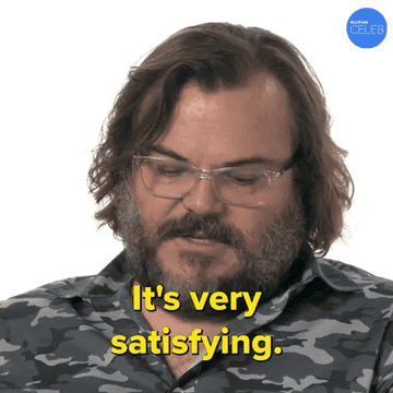 Gif of Jack Black saying &quot;it&#x27;s very satisfying&quot;