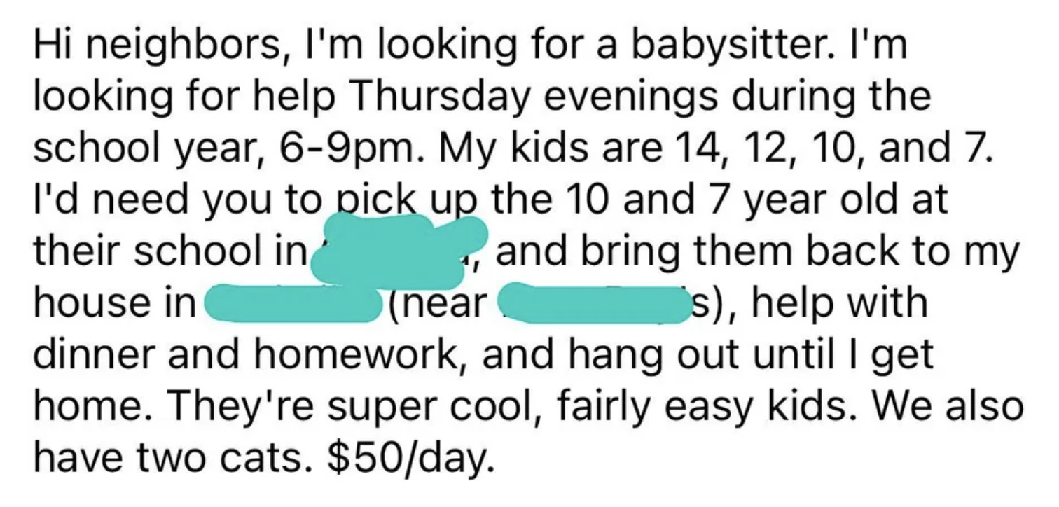 &quot;They&#x27;re super cool, fairly easy kids. We also have two cats. $50/day.&quot;