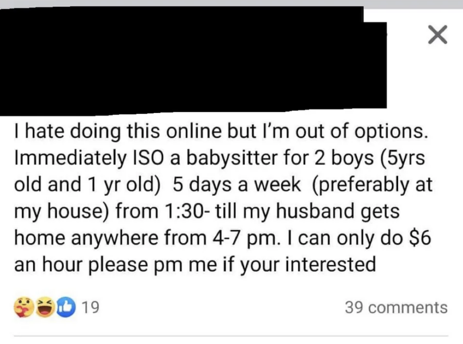 &quot;I can only do $6 an hour please pm me if your interested&quot;