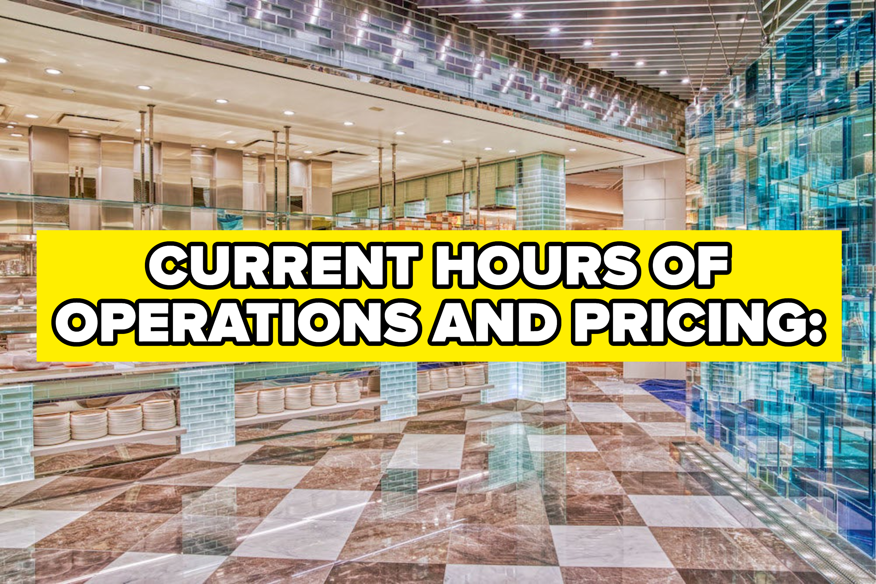 A photo labeled &quot;current hours of operations and pricing&quot;