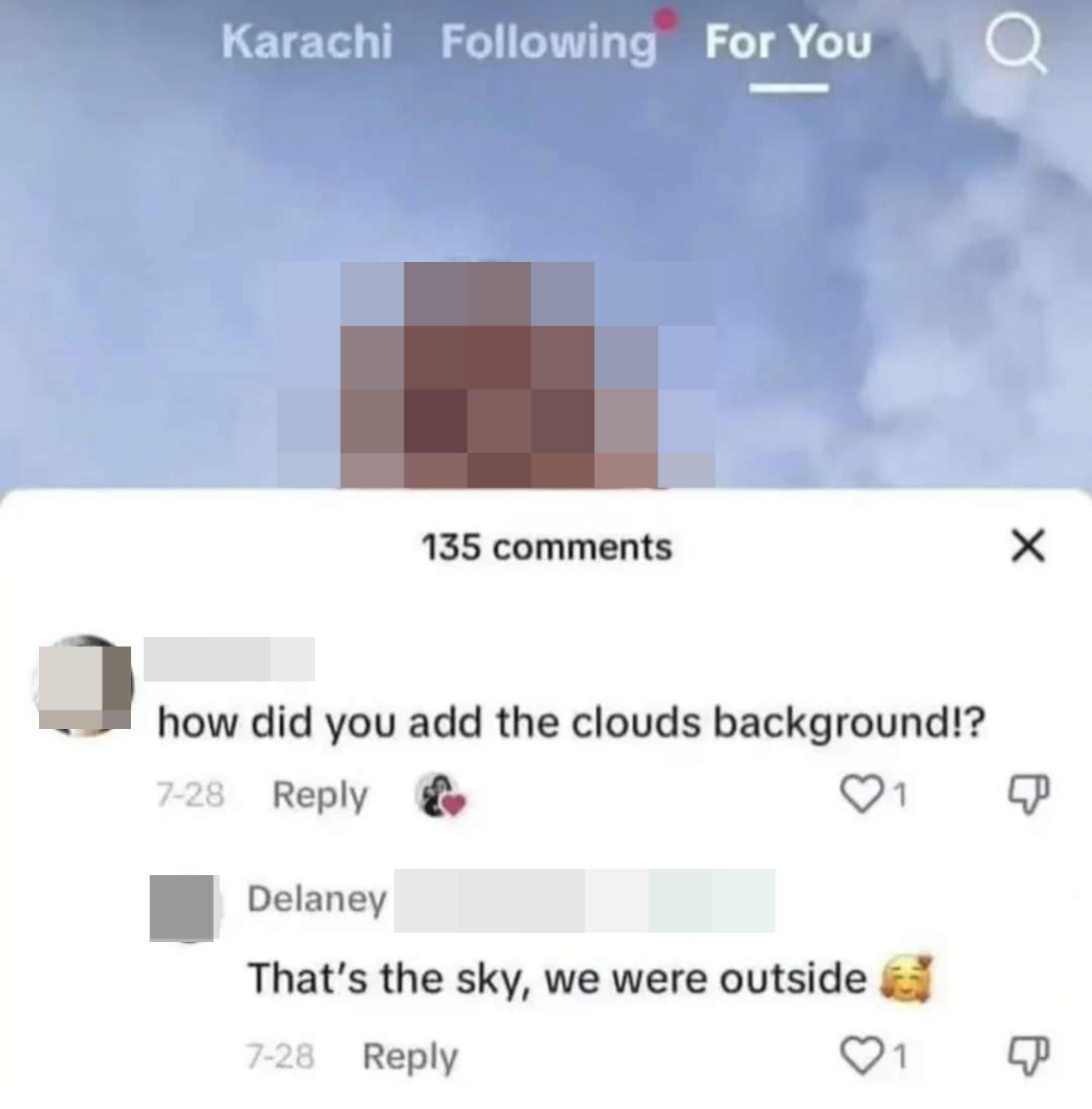 Re: photo, someone asks, &quot;How did you add the clouds background?&quot; Response: &quot;That&#x27;s the sky, we were outside&quot;