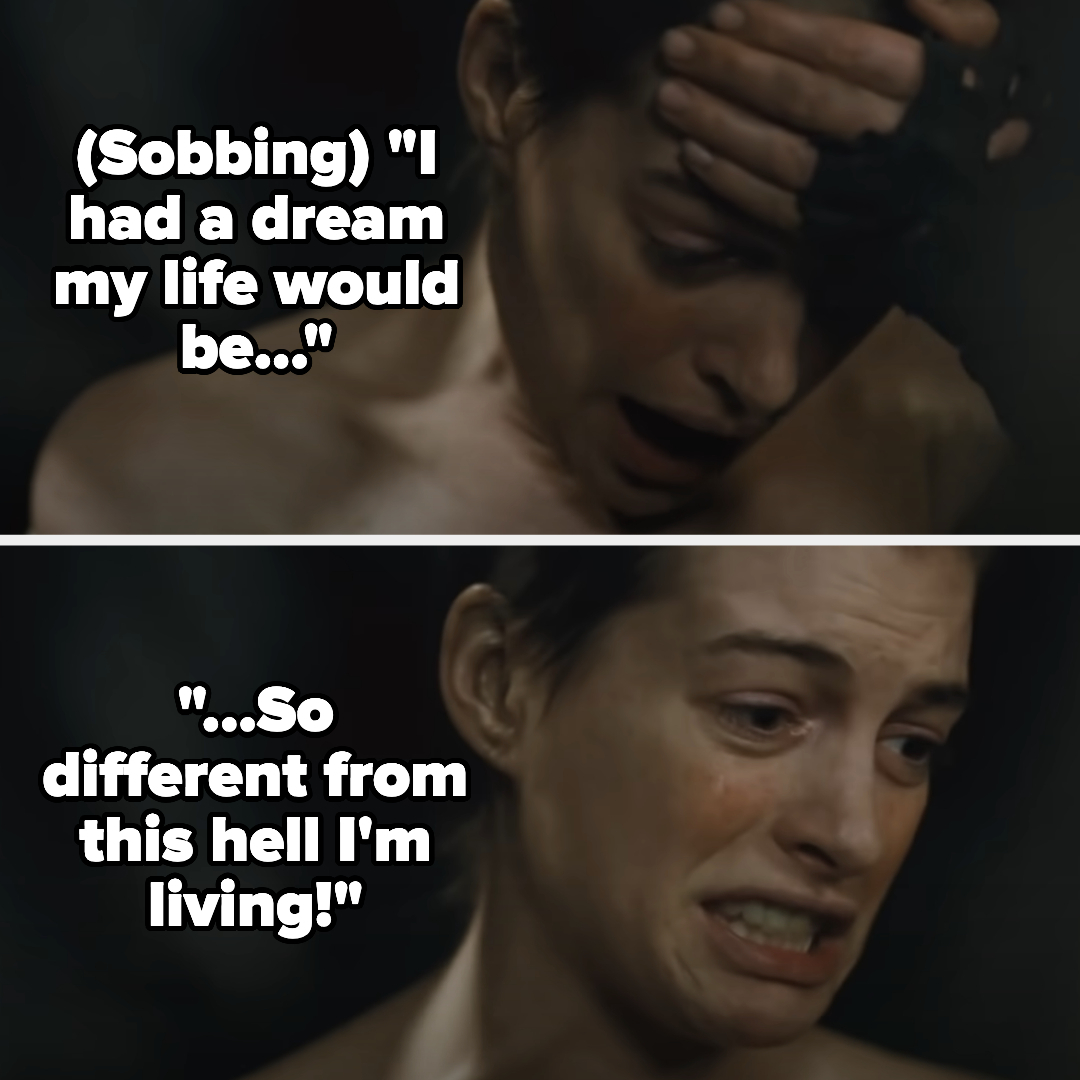 her crying while saying, i had a dream my life would be so different from this hell i&#x27;m living