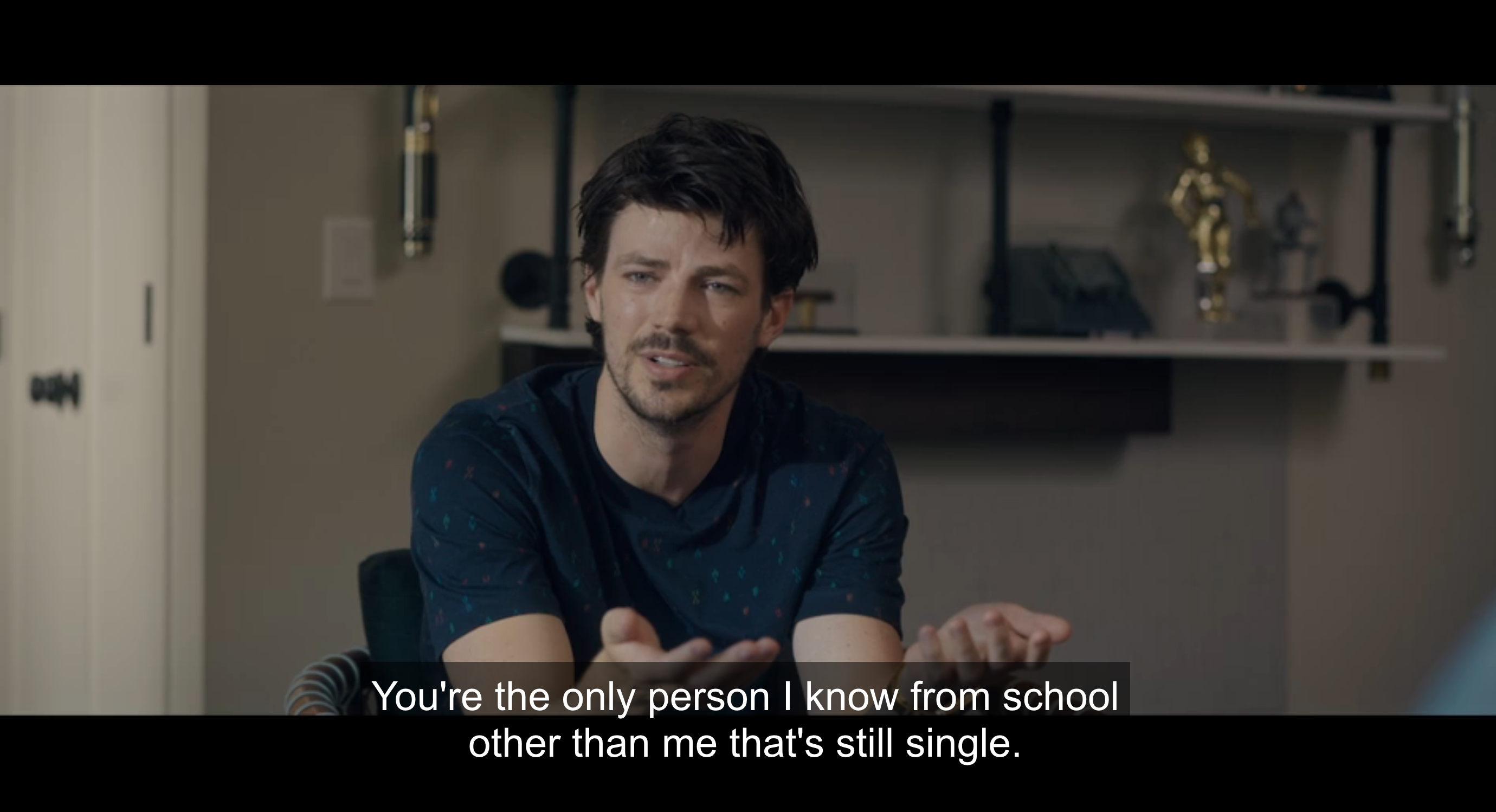grant gustin says: you&#x27;re the only person I know from school other than me that&#x27;s still single