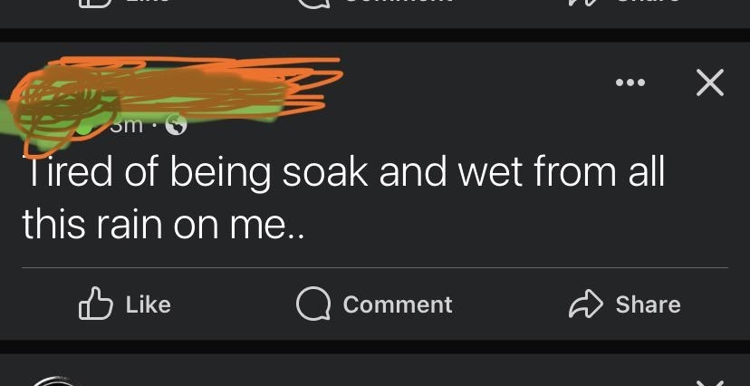 &quot;Tired of being soak and wet from all this rain on me..&quot;